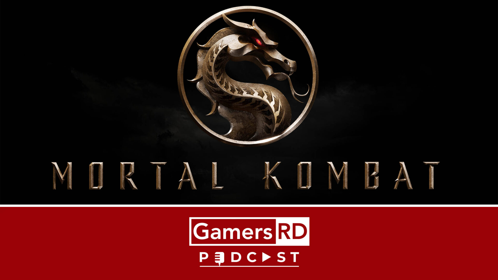 GamersRD Podcast Movie Mortal Kombat